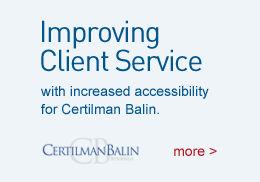 Improving Client Service with increased accessibility for Certilman Balin. | more >